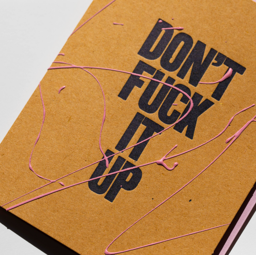 Don't Fuck It Up Greeting Card
